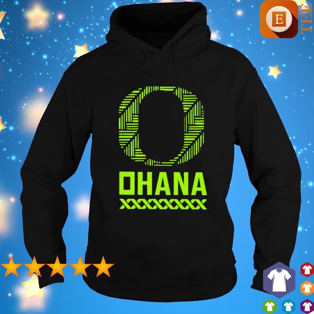 Oregon ohana shirt hoodie sweater long sleeve and tank top