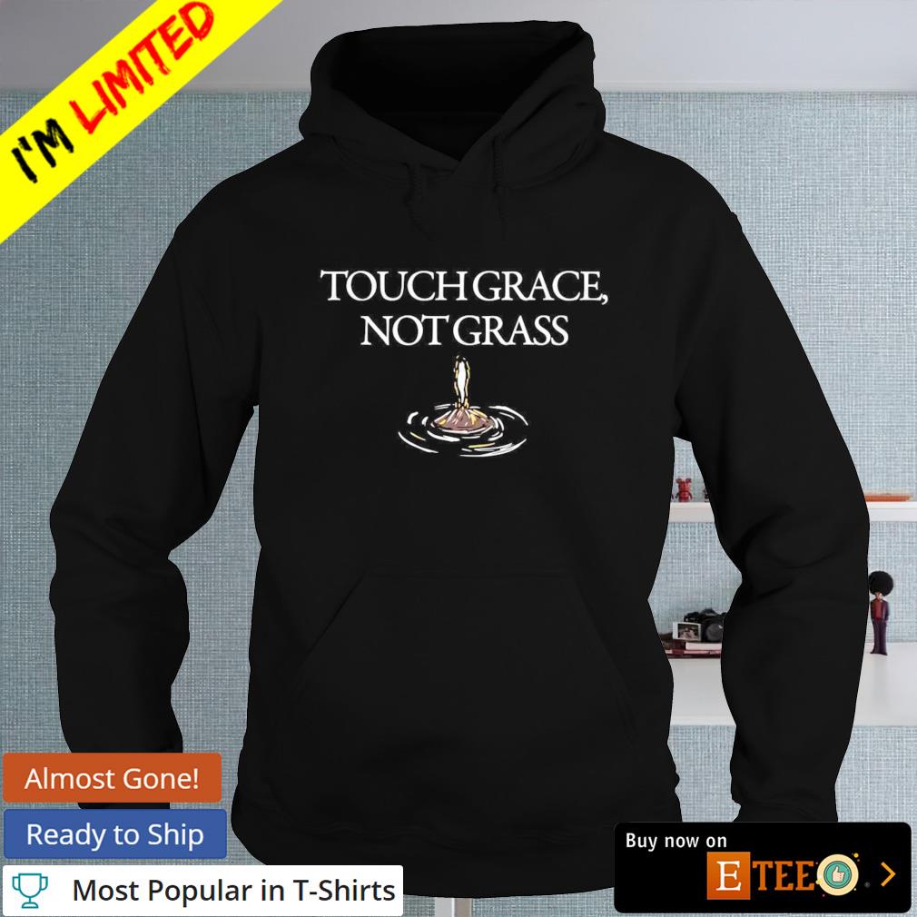 Touch grace not grass s Black-Sweater