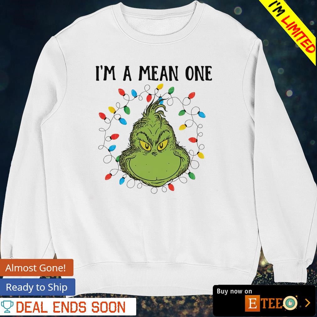 Grinch I'm The Mean One t-shirt, hoodie, sweater, long sleeve and tank top