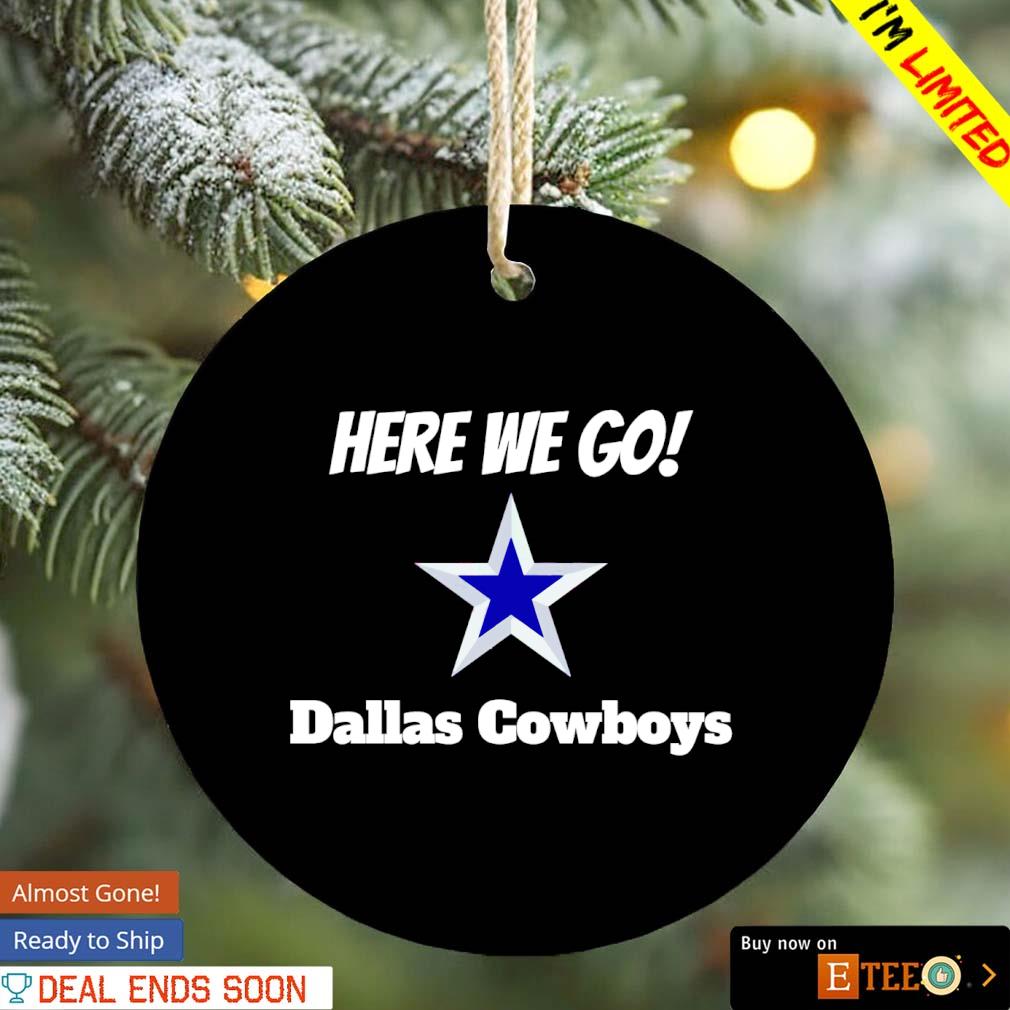 https://images.eteeclothing.com/2023/12/here-we-go-dallas-cowboys-football-ornament-orname.jpg