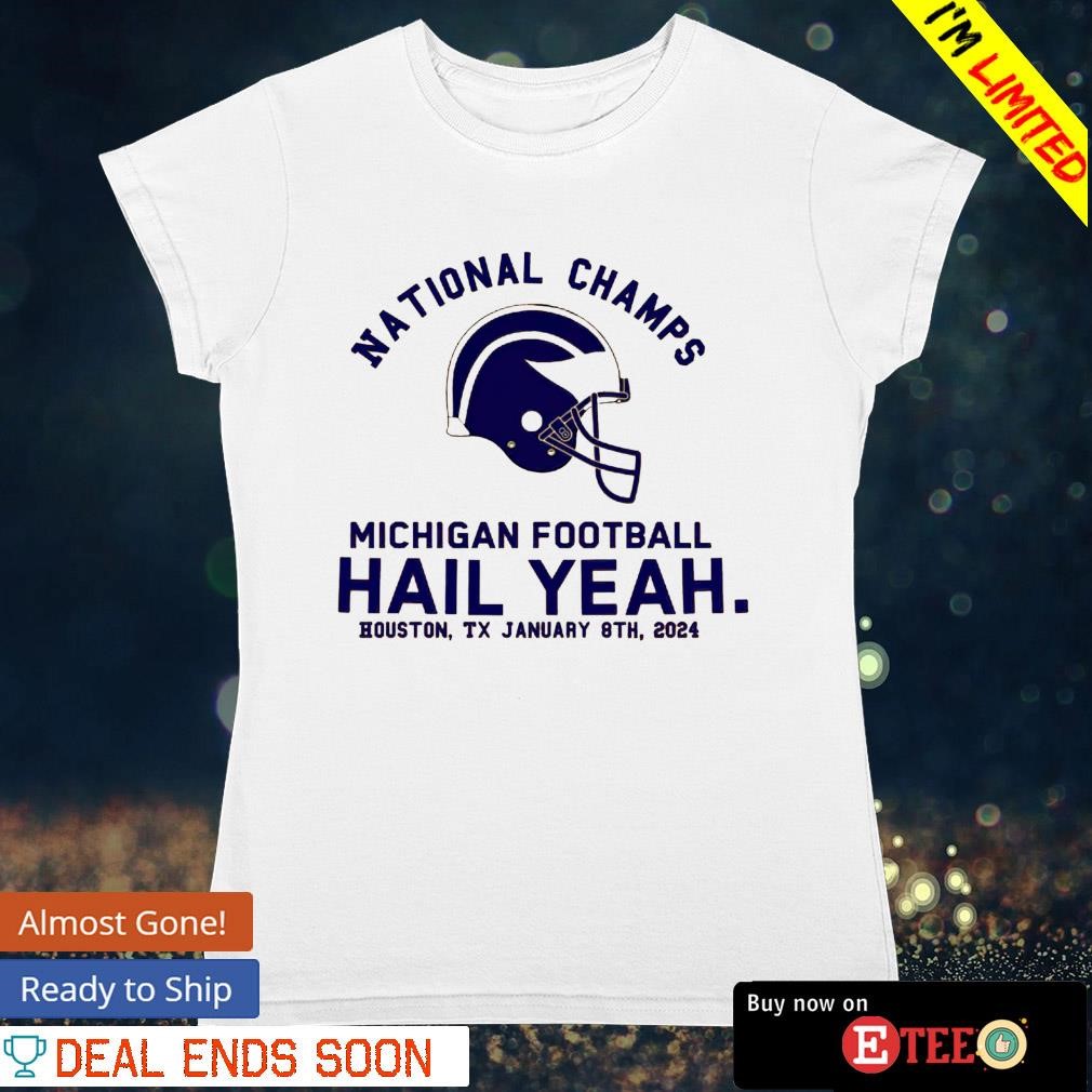 Michigan Wolverines Hail yeah National Champs shirt ladies-tee.jpg