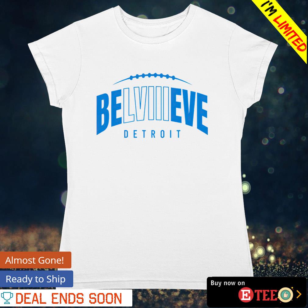 Believe Detroit Lions s ladies-tee