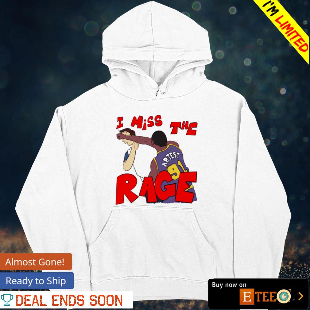 I miss the rage Ron Artest Malice at the palace s hoodie