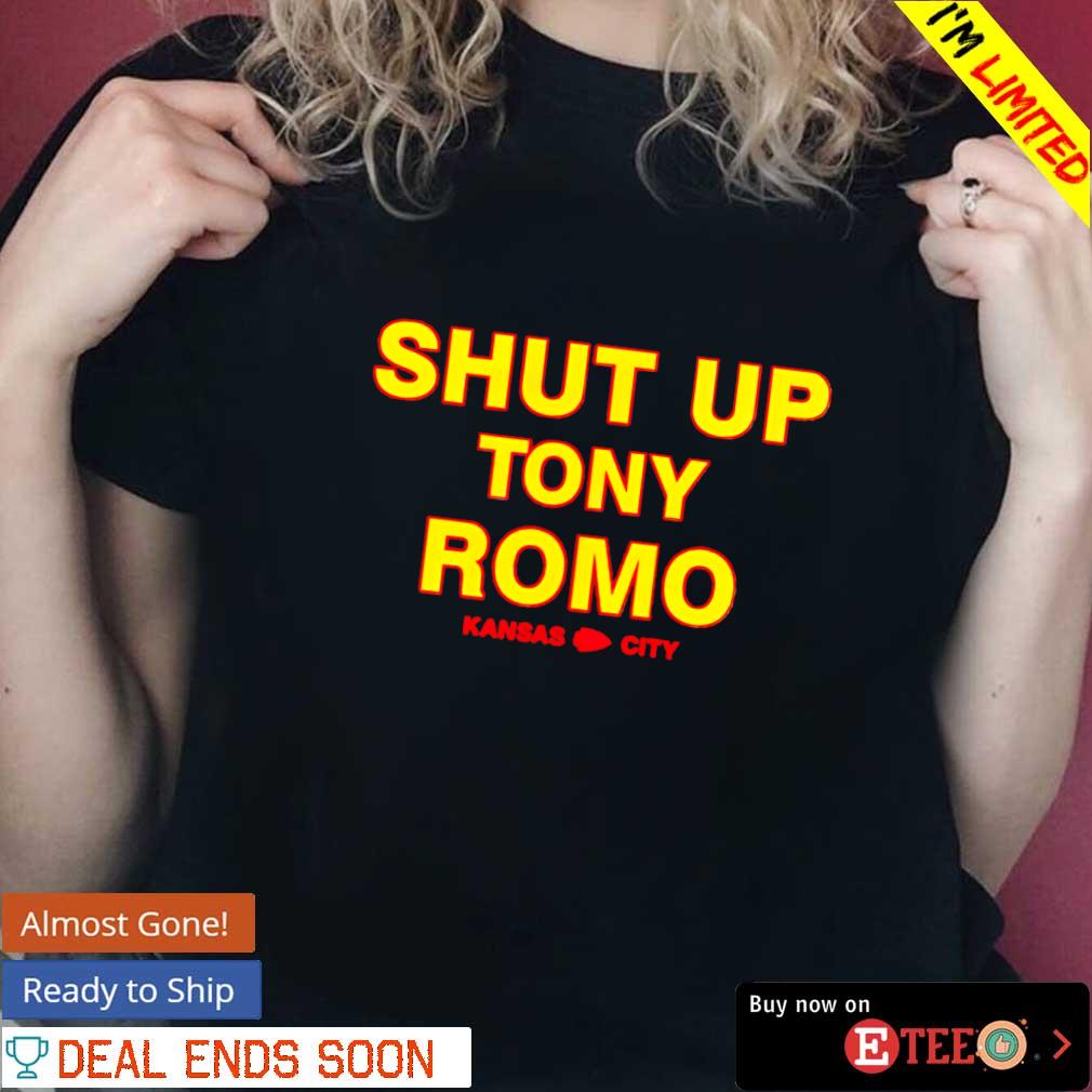 Shut up Tony Romo Kansas City s ladies-tee