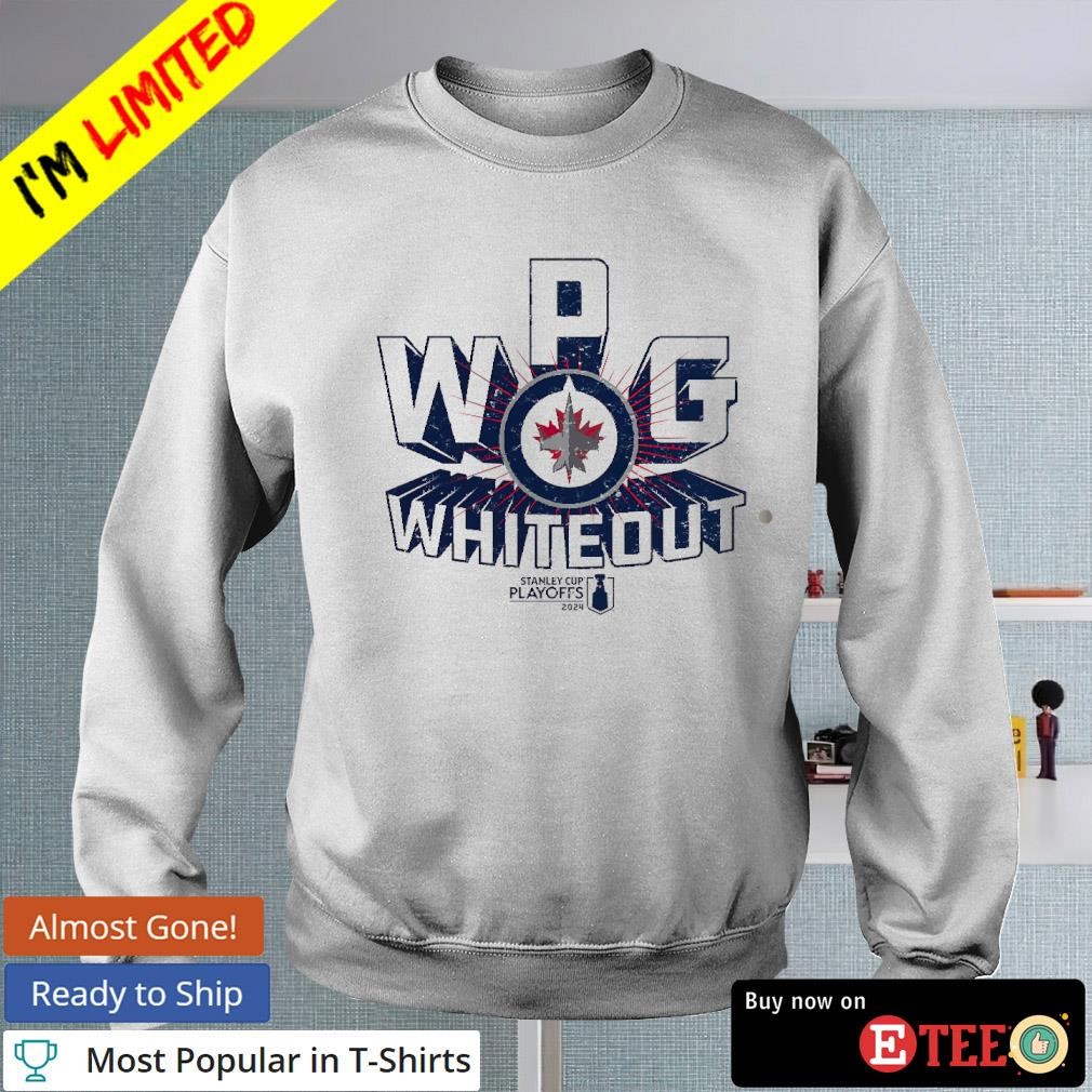 Winnipeg Jets 2024 Stanley Cup Playoffs slogan WPG Whiteout shirt